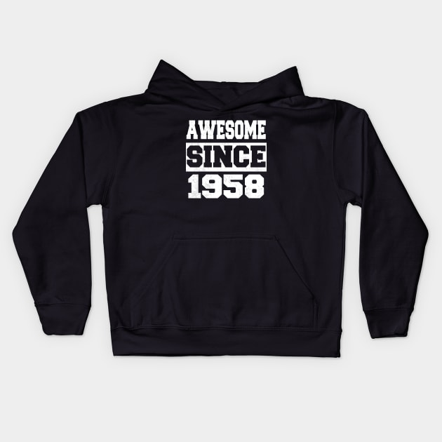 Awesome since 1958 Kids Hoodie by LunaMay